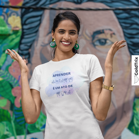 CAMISETA GOLDLIBRAS - APRENDER LIBRAS TAMBÉM E UM GESTO DE AMOR
